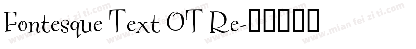 Fontesque Text OT Re字体转换